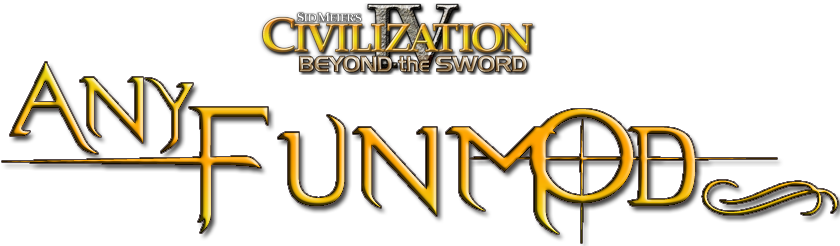 Sid Meier's Civilization 4 - Beyond the Sword - anyfunmod